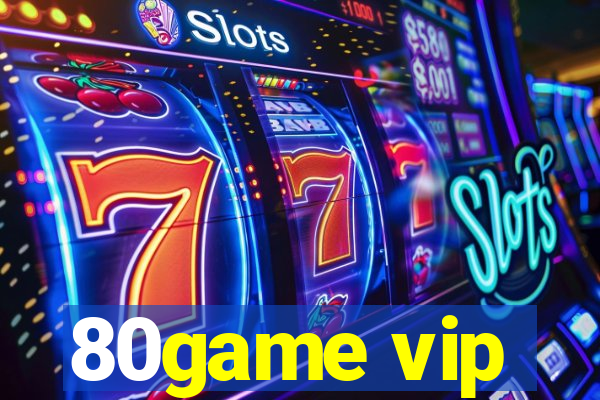 80game vip